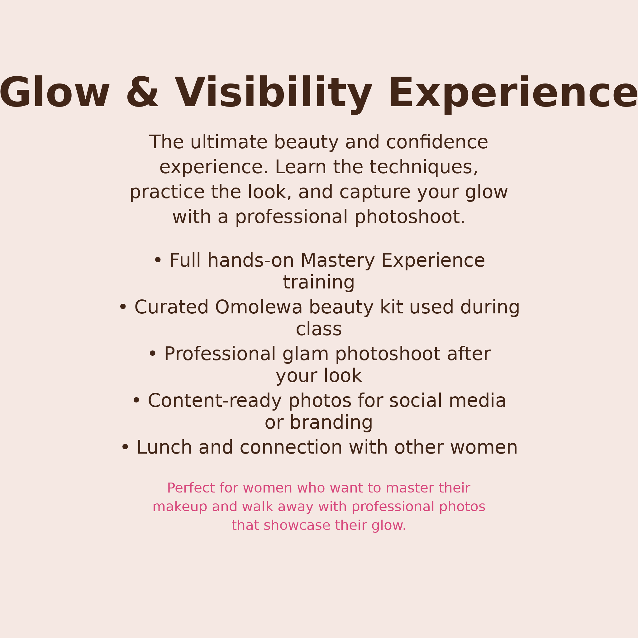 Glow & Visibility Experience